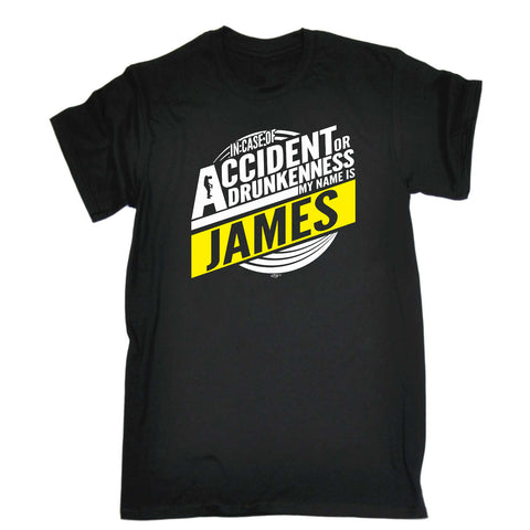 123t Funny Tee - James In Case Of Accident Or Drunkenness - Mens T-Shirt