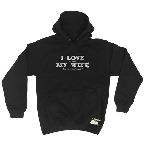Uu Love It When My Wife Lets Me Watch Rugby - Funny NoveltyHoodies Hoodie