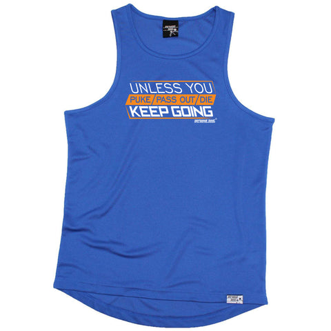 Personal Best Running Vest - Unless You Puke Pass Out Die Keep Going - Dry Fit Performance Vest Singlet