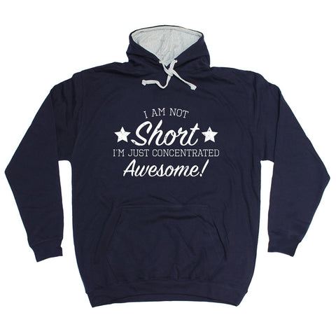 123t I Am Not Short I'm Just Concentrated Awesome Funny Hoodie - 123t clothing gifts presents