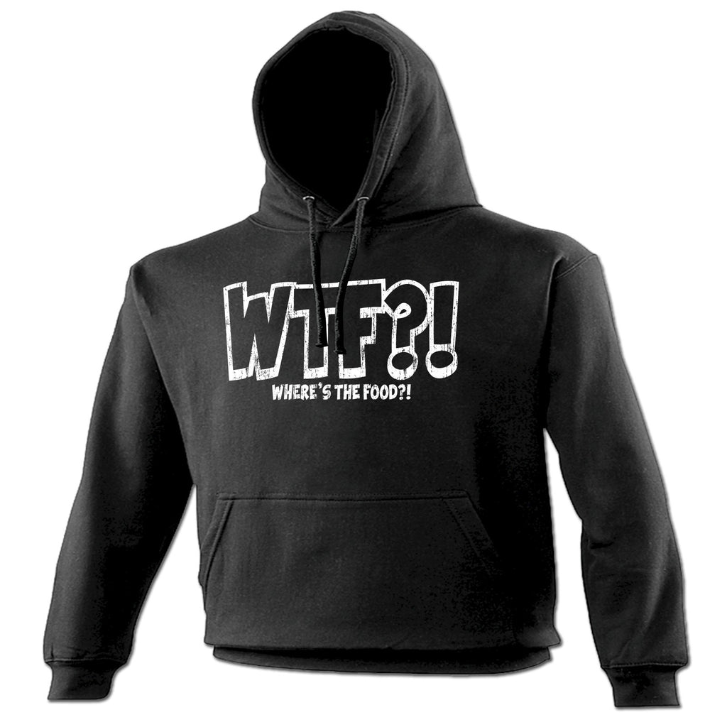 123t Wtf Where's The Food Funny Hoodie