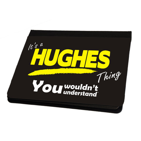 123t It's A Hughes Surname Thing iPad Cover / Case / Stand ( All Models )