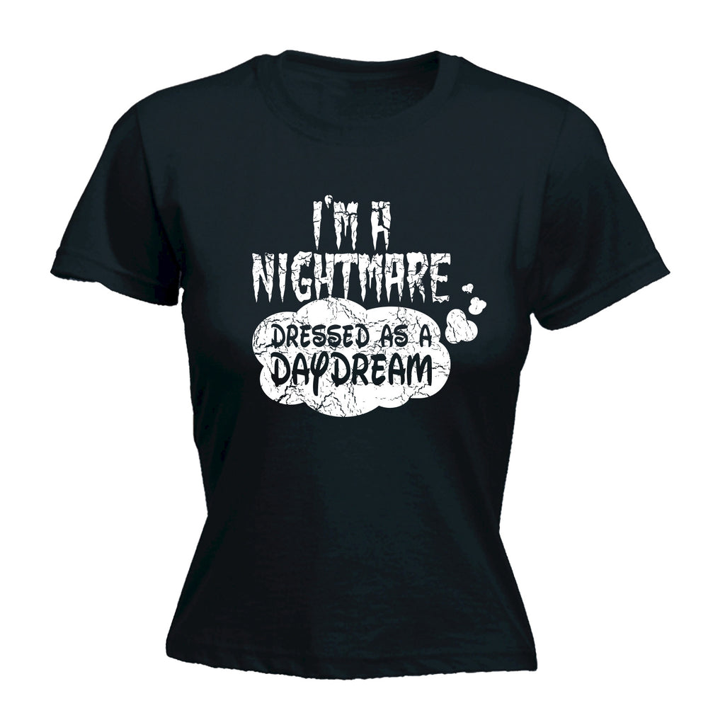 123t Women's I'm A Nightmare Dressed As A Daydream Funny T-Shirt