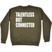 123t Talentless But Connected Funny Sweatshirt
