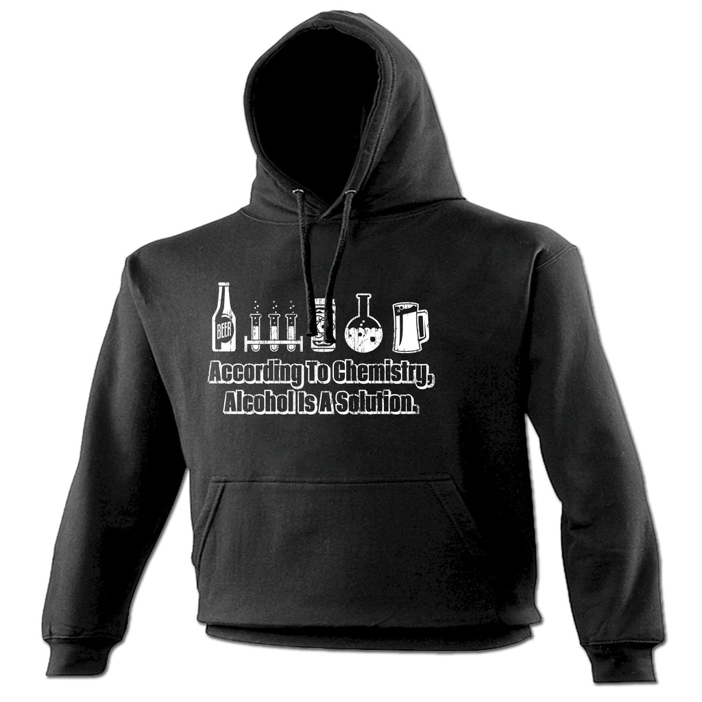 123t According To Chemistry Alcohol Is A Solution Funny Hoodie - 123t clothing gifts presents
