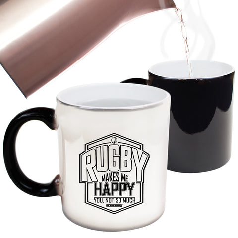 Uau Rugby Makes Me Happy You Not So Much - Funny Colour Changing Mug