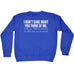 123t I Don't Care What You Think Of Me You're Correct Funny Sweatshirt