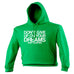 123t Don't Give Up On Your Dreams Keep Sleeping Funny Hoodie