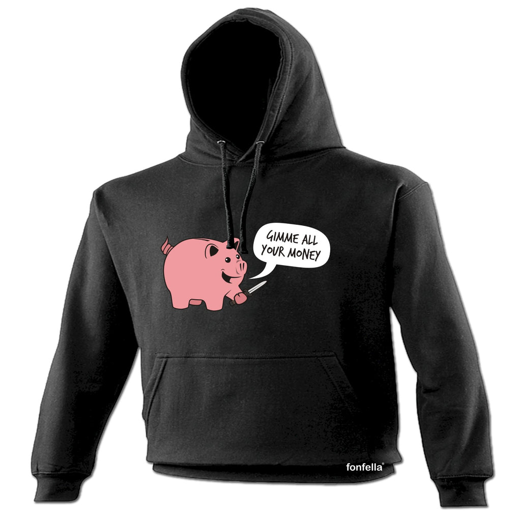 123t Gimme All Your Money Funny Hoodie