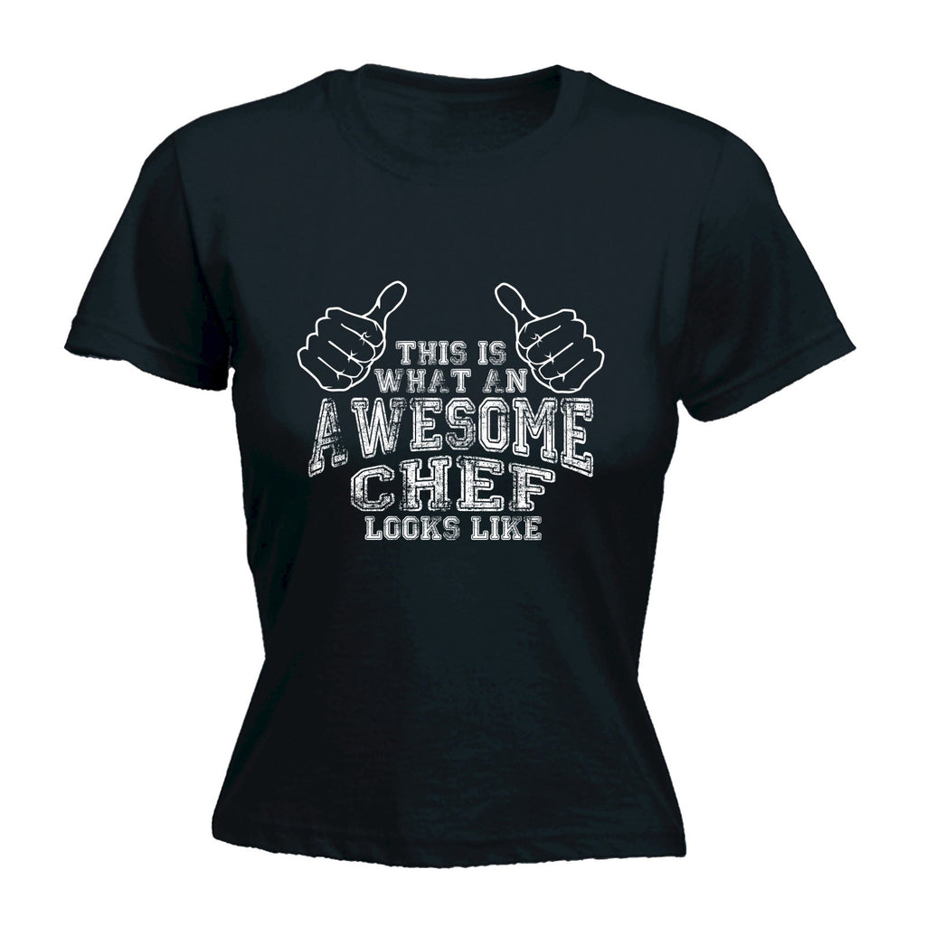 123t Women's This Is What An Awesome Chef Looks Like Funny T-Shirt