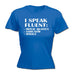 123t Women's I Speak Fluent : Movie Quotes Sarcasm Whale Funny T-Shirt