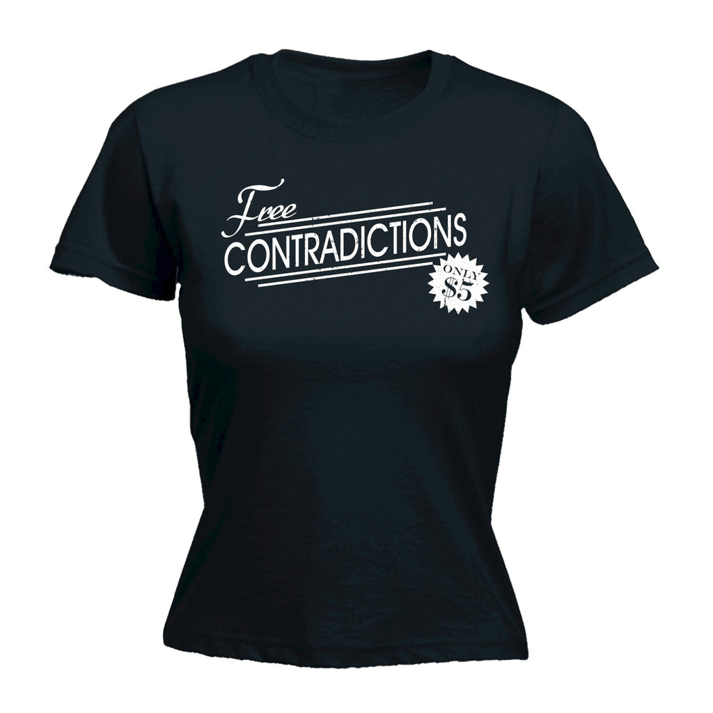 123t Women's Free Contradictions Only $5 Funny T-Shirt