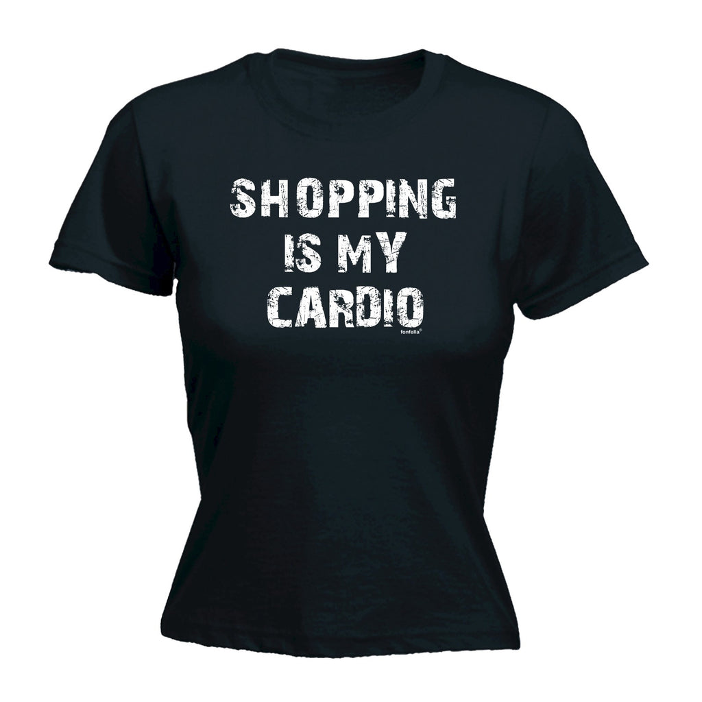 123t Women's Shopping Is My Cardio Funny T-Shirt