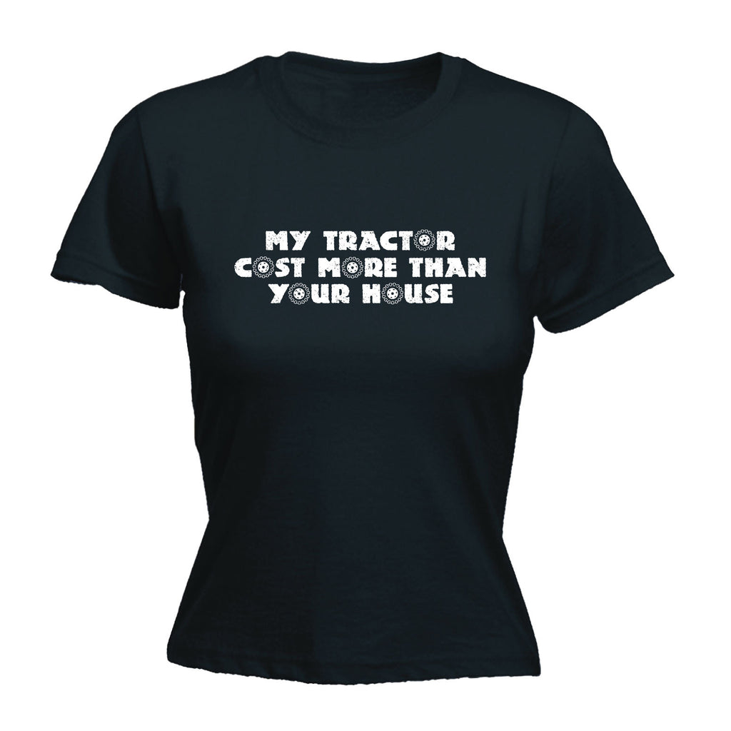 123t Women's My Tractor Cost More Than Your House Funny T-Shirt