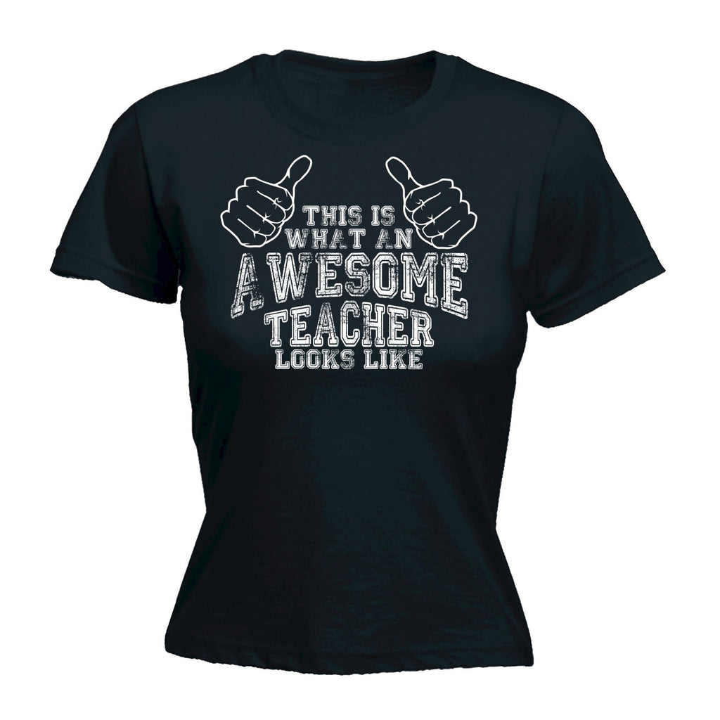 123t Women's This Is What An Awesome Teacher Looks Like Funny T-Shirt