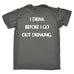 123t Men's I Drink Before I Go Out Drinking Funny T-Shirt