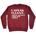 123t I Speak Fluent : Movie Quotes Sarcasm Whale Funny Sweatshirt - 123t clothing gifts presents