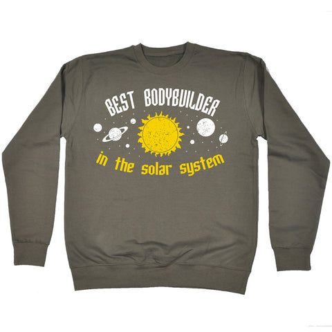 123t Best Bodybuilder In The Solar System Galaxy Design Funny Sweatshirt