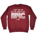 123t I Can't Hear You Over The Sound Of How Epic I Am Funny Sweatshirt