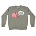 123t Gimme All Your Money Funny Sweatshirt