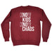 123t Know Kids Know Chaos Funny Sweatshirt